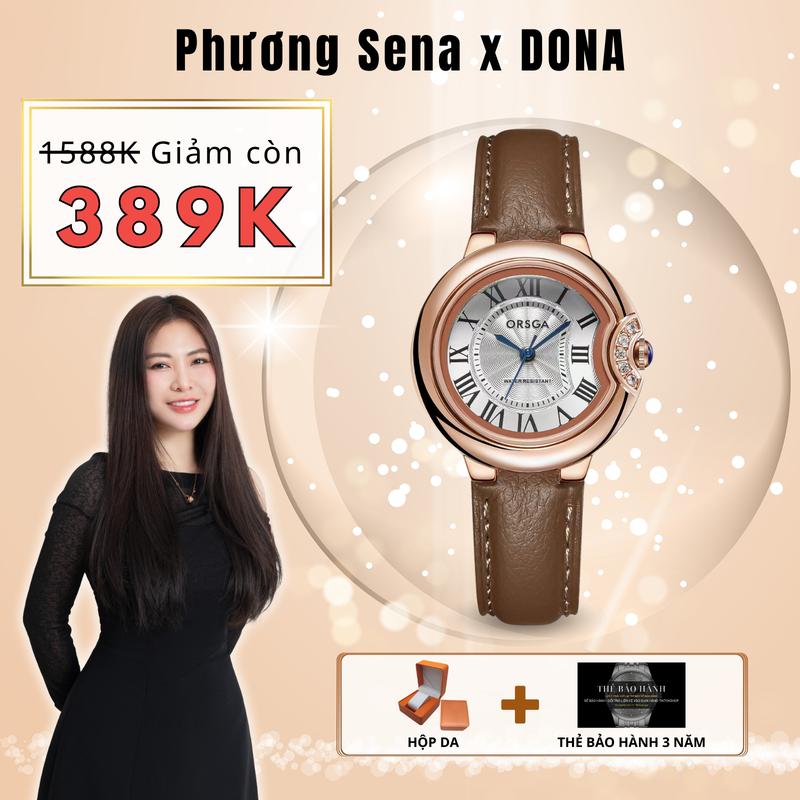   PHƯƠNG SENA X DONA WATCH  Đồng hồ nữ thiết kế sang trọng dây thật hỗ trợ kháng nước - ORSGA DH0999 