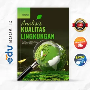 Buku Ajar Analisis Kualitas Lingkungan - BUKU KESEHATAN - Penerbit Deepublish Original