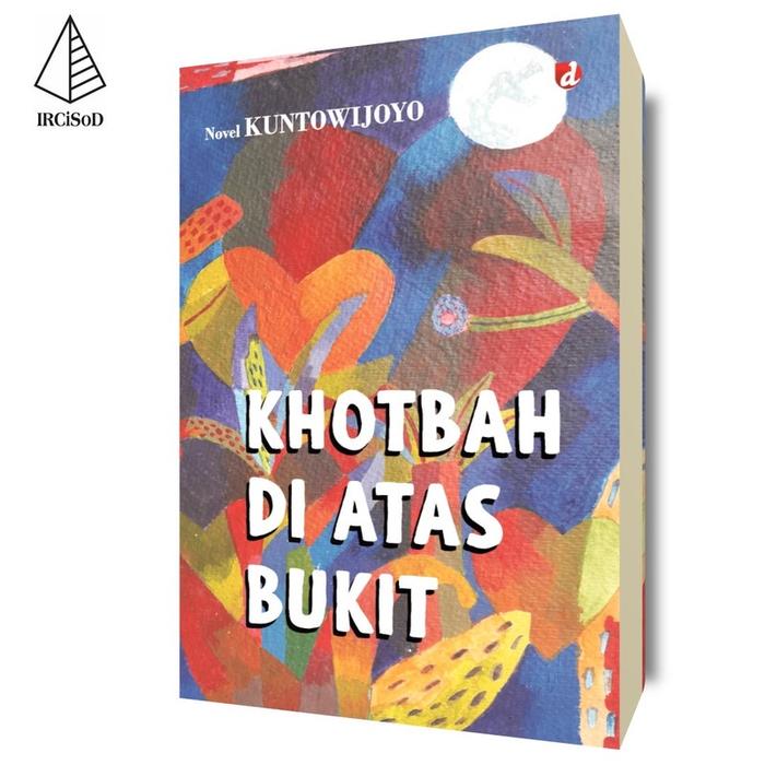 Gambar Khotbah Di Atas Bukit - Prof. Dr.Kuntowijoyo - Not Specified dari IRCiSoD Books Kab. Bantul Tokopedia