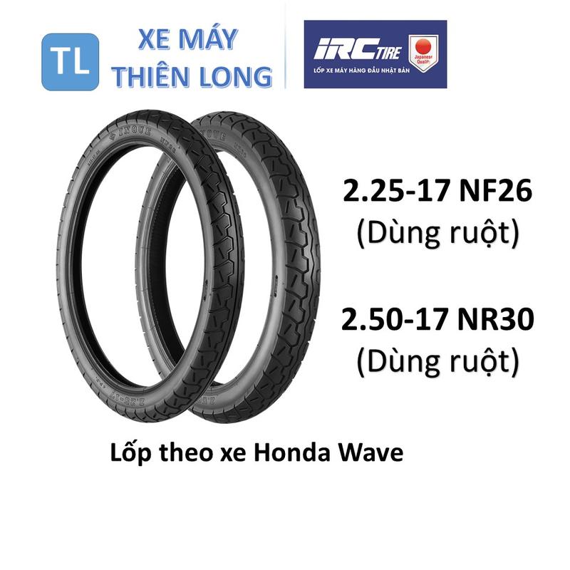 29. Lốp vỏ IRC INOUE dùng ruột 2.25-17 NF26 & 2.50-17 NR30 Lốp theo xe Honda Wave