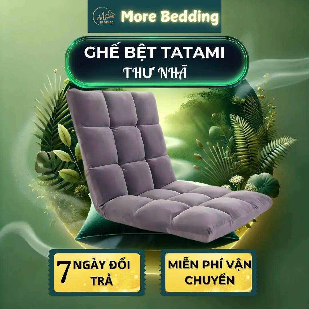 Ghế Bệt Dựa Lưng Kiểu Nhật TATAMI More Bedding Điều Chỉnh 180 độ Tiện Lợi Thoải Mái Thư Thái - Thư Nhã
