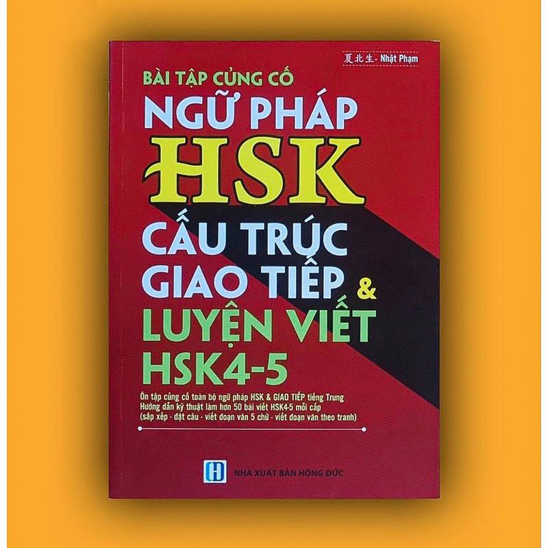 Sách - Bài tập củng cố ngữ pháp HSK cấu trúc giao tiếp & luyện thi HSK4-5