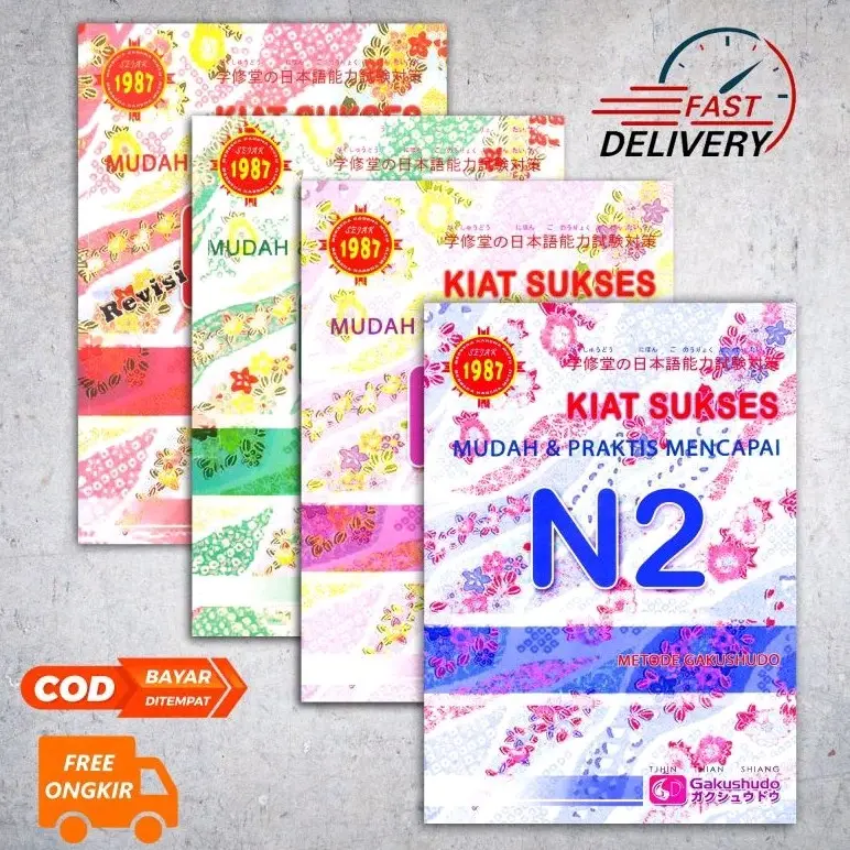 Kiat Sukses Mudah & Praktis Mencapai N2-N5( Metode Gakushudo ) Terjemah Indonesia