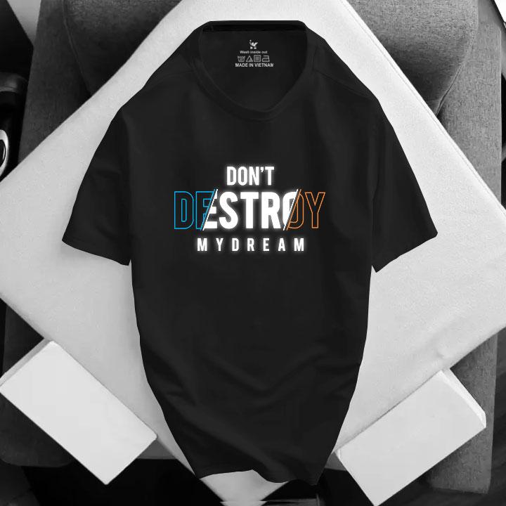 Product Introduction of Áo thun nam bigsize thun lạnh 4 chiều Don't Destroy My Dream (size 48-120kg) 18