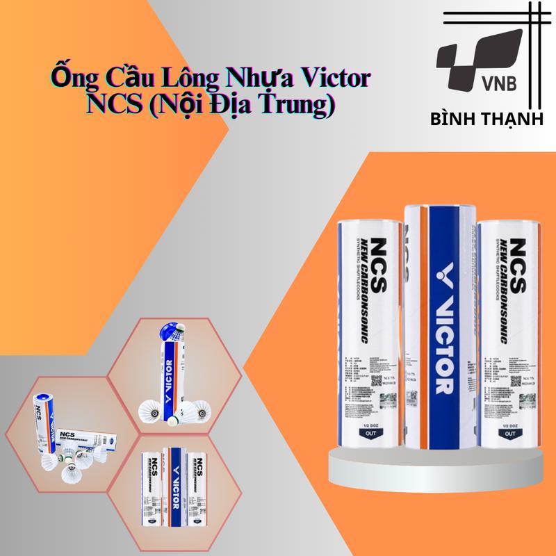 Ống Cầu Lông Nhựa Victor NCS (Nội Địa Trung)