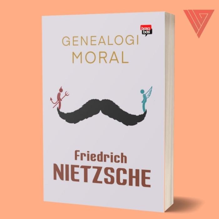 Gambar Buku Genealogi Moral - Friedrich Nietzsche - Basabasi dari Iyigbookstore Kab. Bantul Tokopedia