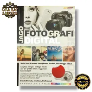 Buku Original Jago Fotografi Digital - Ora Eat Labora