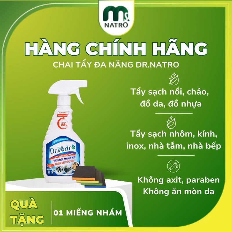 Nước tẩy đa năng Dr.Natro 500ml-Tẩy sạch nồi chảo, tẩy dầu mỡ, rất tốt trên inox, nhựa, da, lau kính,  , lò nướng và và vi sóng, đánh bóng lư đồng, nữ trang... danh bong ludong vệ sinh đonep nhacua