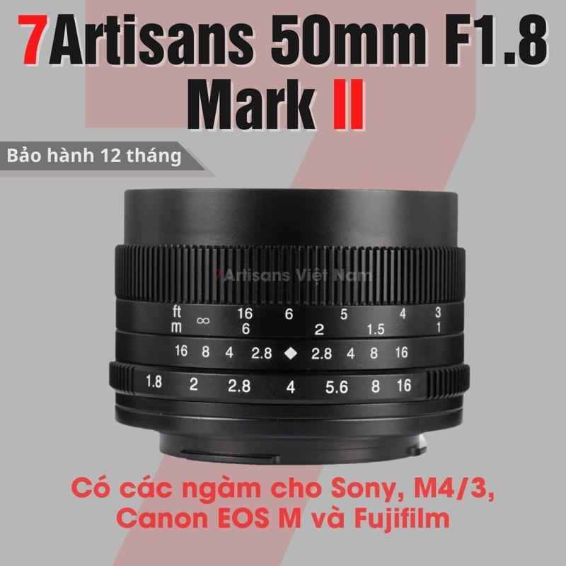 Ống kính 7Artisans 50mm F1.8 Mark II - Lens chân dung giá rẻ cho Fujifilm, Sony, M4/3 Olympus/Panasonic và Canon EOS M