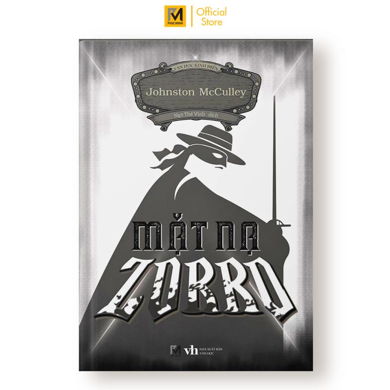 Sách Tiểu Thuyết Trinh Thám Kinh Điển - Mặt Nạ Zorro - Johnston McCulley - Phuc Minh Books