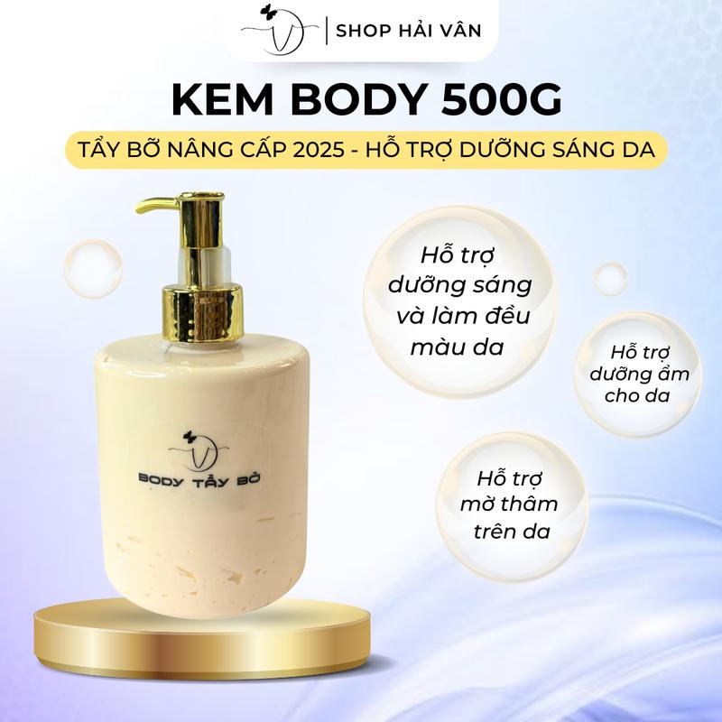 500 Gam Kem Body Tẩy Bở (Kem Tủa Xưa) Hải Vân Shop Hỗ Trợ Cấp Nước Làm Đẹp Da Dưỡng Sáng Da Hiệu Qủa Dưỡng Body Nữ Women Skincare Chăm Sóc Da
