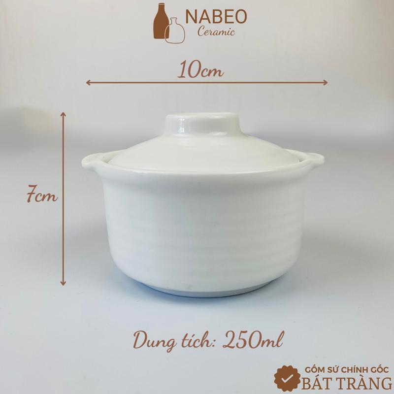 Bát Nắp Sứ Chưng Yến, Làm Caramen, Chè, Thố nhỏ cho bé ăn dặm, Dung Tích 250ml - Gốm Sứ Bát Tràng 1