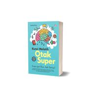 Gambar Buku Kunci Melatih Otak Super: Siapa pun Bisa Jadi Genius! - Darma Putra - DIVA Press dari DIVA Press Group Kab. Bantul 3 Tokopedia