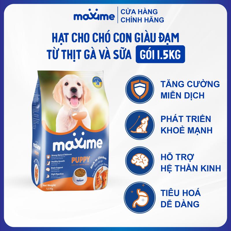 Hạt Maxime Giàu Đạm từ Thịt Gà và Sữa 1.5Kg cho Chó Con - Hỗ Trợ Miễn Dịch, Phát Triển Khỏe Mạnh