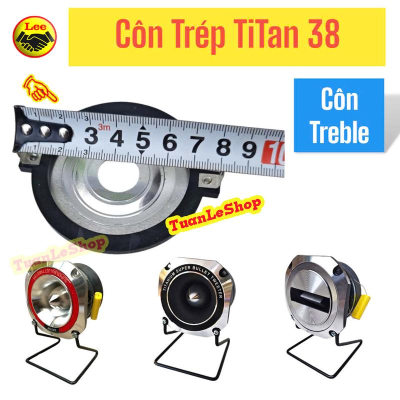 CON TREBLE TITAN, CÔN 38MM, CON TREBLE 38, CÔN LOA TREP 400W - GIÁ 01 CÔN