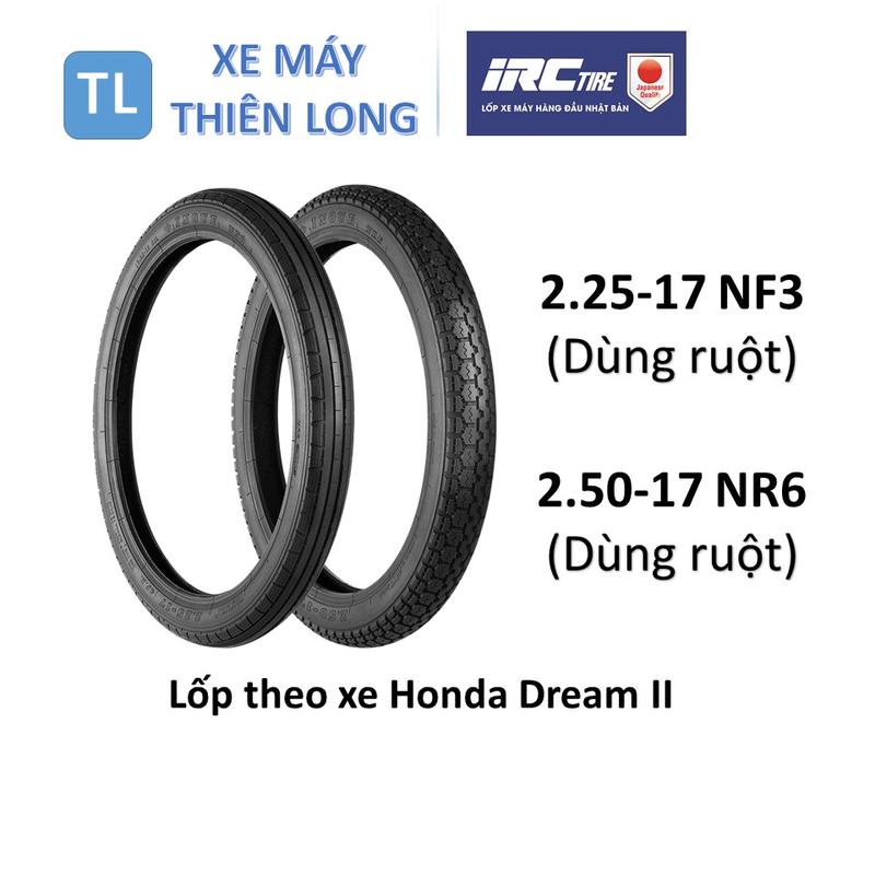  28. Lốp vỏ  IRC INOUE dùng ruột 2.25-17 NF3 & 2.50-17 NR6  Lốp theo xe Honda Dream II. 