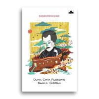 Gambar Dunia Cinta Filosofis Kahlil Gibran Fahruddin Faiz - -, - dari Literasi Kata Kota Yogyakarta 1 Tokopedia