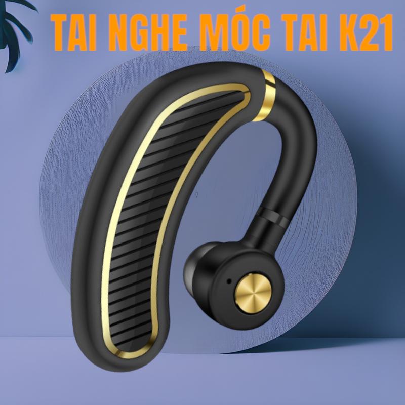  Tai phone bluetooth K21 mẫu mới pin lớn mỗi lần sạc nghe được 30 tiếng đàm thoại to rõ - Tai nghe móc tai Hàng nhập khẩu cao cấp không dây Nhét Tai Nghe Nhạc Earphone 