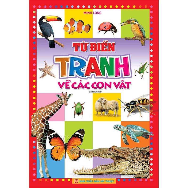 Sách - Từ Điển Tranh Về Các Con vật Bìa Mềm + Bìa Cứng - MinhLongBook