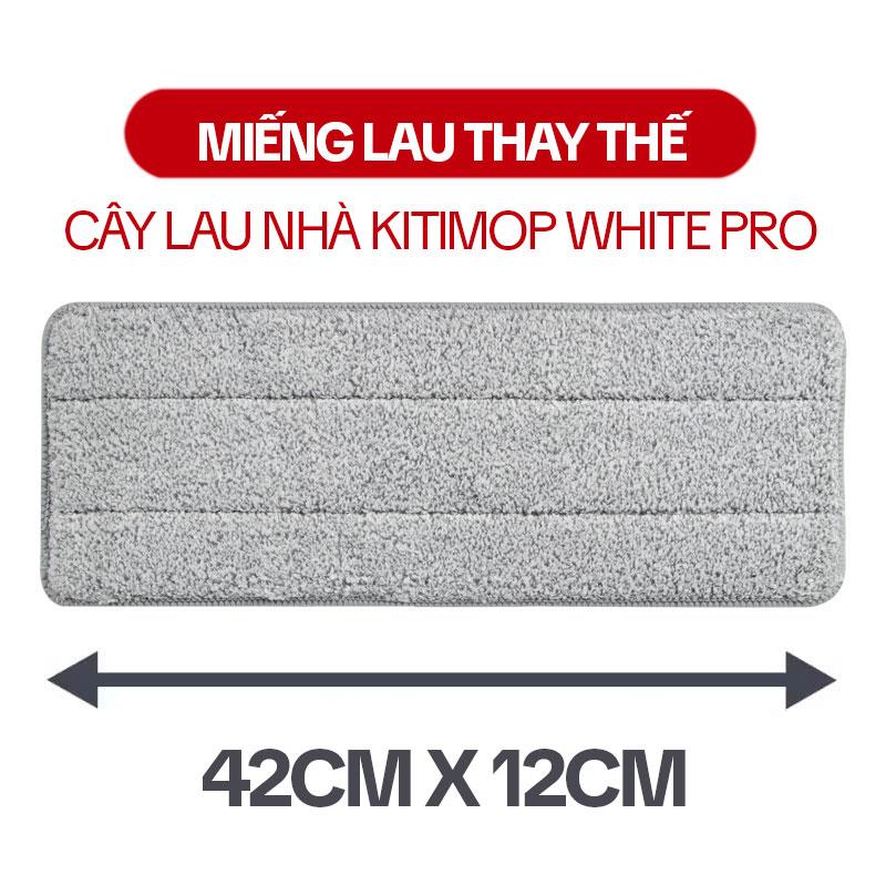 Miếng Lau Nhà Thay Thế Cây Lau Nhà KITIMOP WHITE PRO