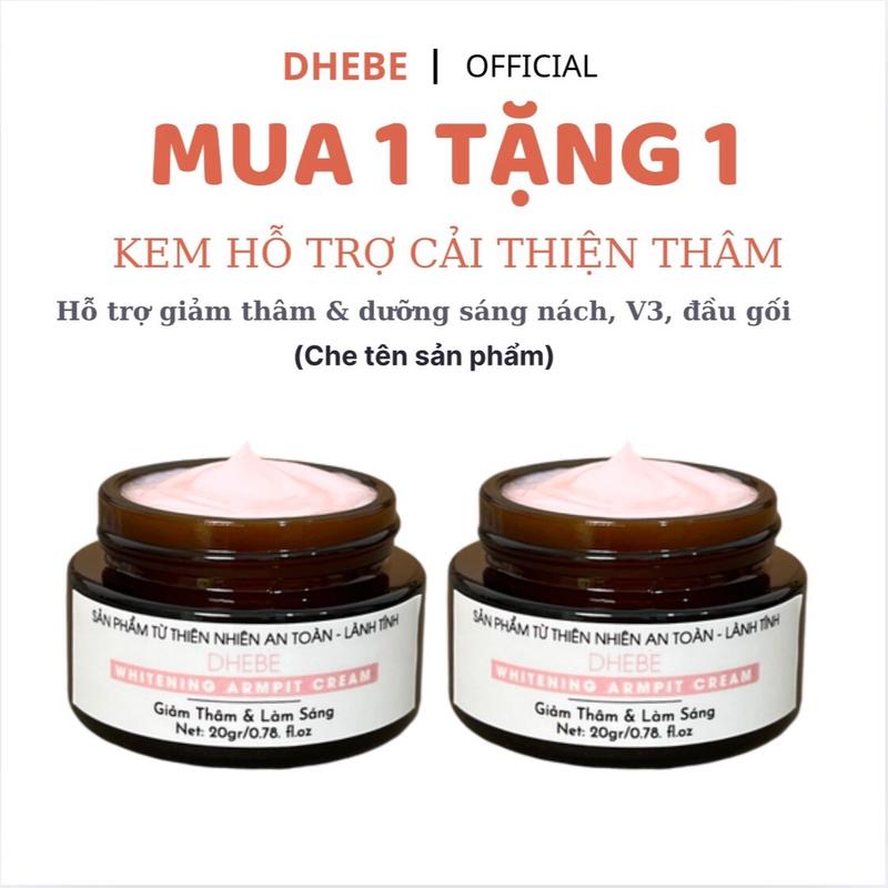 Mua 1 Tặng 1 Kem Thâm DHEBE 20G Giúp Làm Sáng Da Cho Nách, Vòng Ba, Khuỷu Tay, Đầu Gối  Skincare Làm Đẹp Da Dưỡng Body Nữ Women