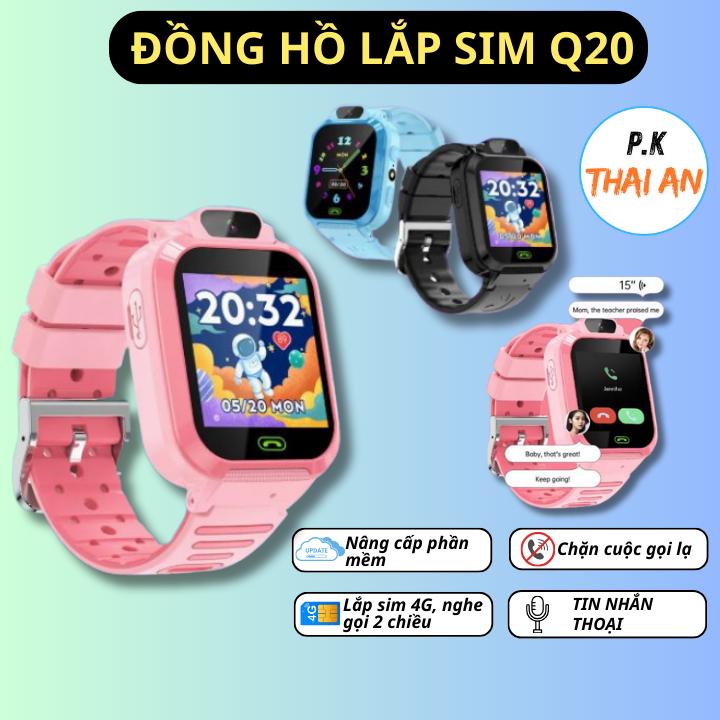 Đồng hồ thông minh lắp sim Q20 dành cho trẻ em. nâng cấp chất lượng đàm thoại định vị chặn cuộc gọi lạ.Nhiều tính năng hữu ích cho bố mẹ quản lý các bé. Bảo hành chính hãng