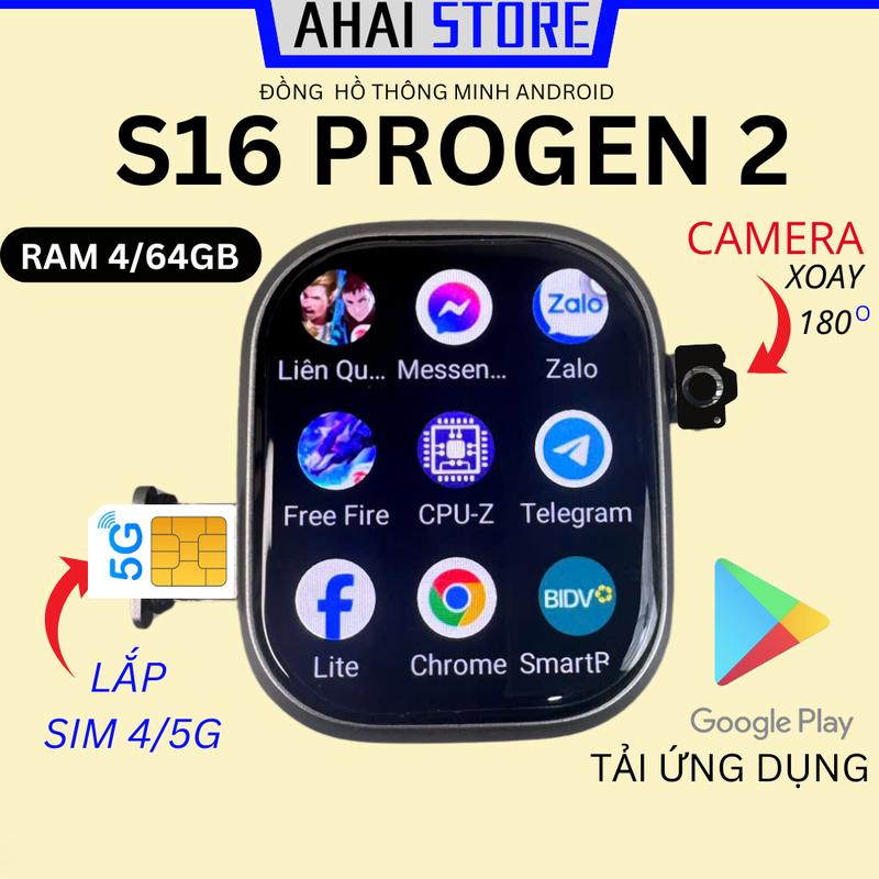 Đồng hồ S16 PROGEN2 RAM 4 64GB lắp sim nghe gọi độc lập camera xoay 180 độ tải ứng dụng chơi game lướt tiktok