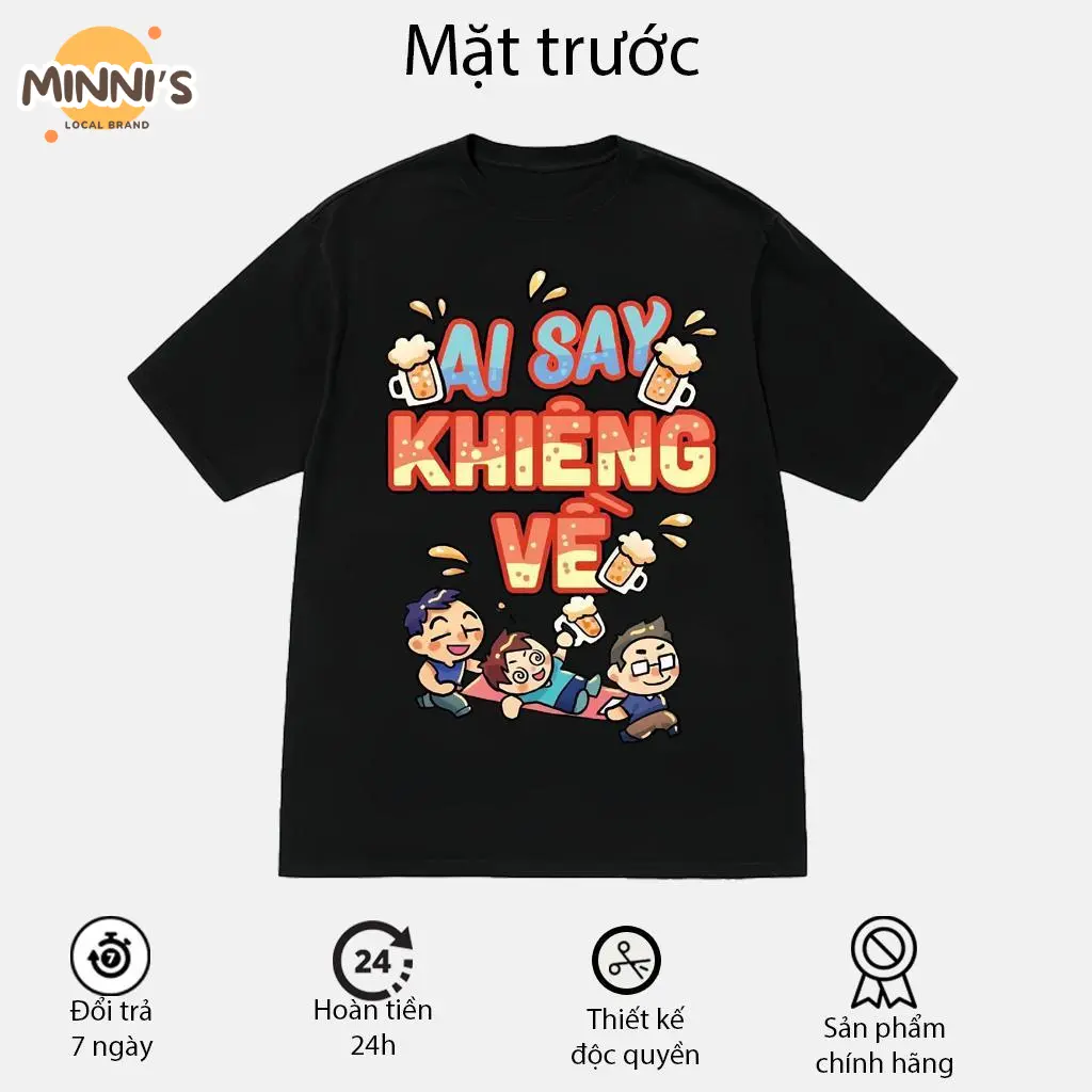 Áo thun in hình ai say khiêng về, áo thun in hình dành cho cả nam và nữ, chất áo thun cotton co giản thoáng mát