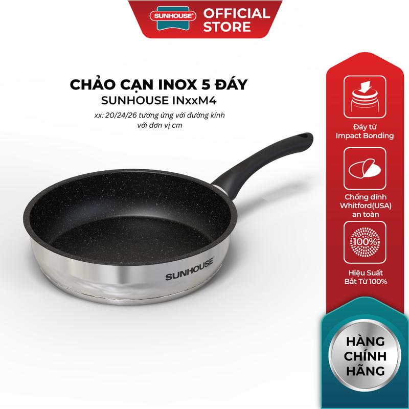 Chảo cạn inox 5 đáy Sunhouse IN20M4 - IN24M4 - IN26M4 - Đáy phẳng hoàn hảo từ công nghệ impact bonding,không phồng đáy