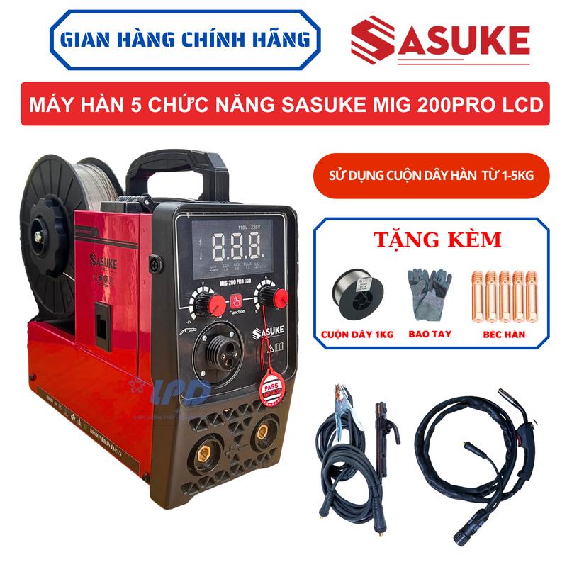   THẾ HỆ MỚI  Máy Hàn Mig Sasuke 200Pro LCD dây mig rời 3m tiện lợi sử dụng cuộn dây 5kg và 1kg màn hình led LCD chuyên dùng cho thợ và gia đình 