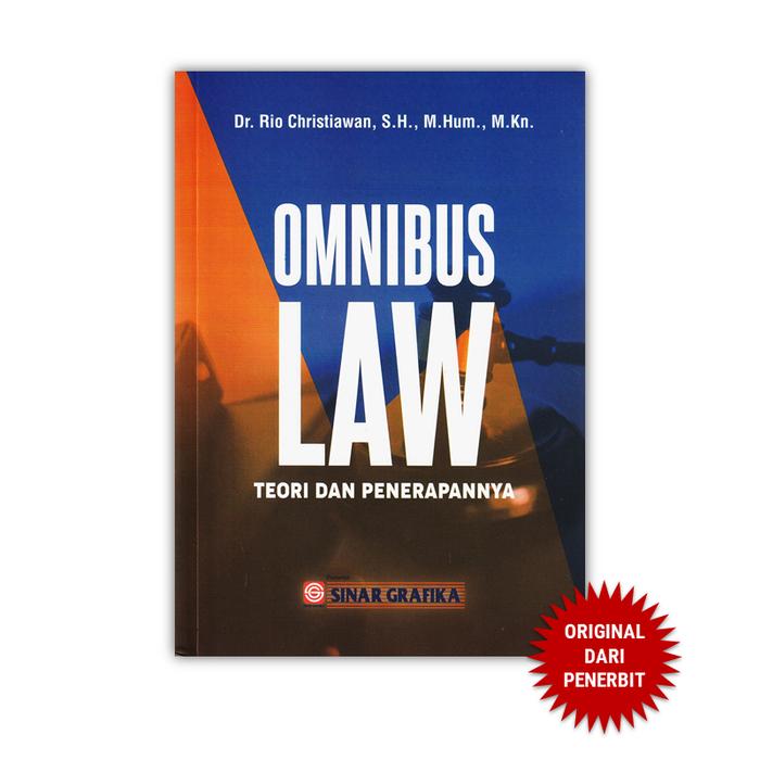Gambar Sinar Grafika - Omnibus Law - Teori dan Penerapannya - Rio Christiawan dari Penerbit Bumi Aksara Kab. Bekasi Tokopedia