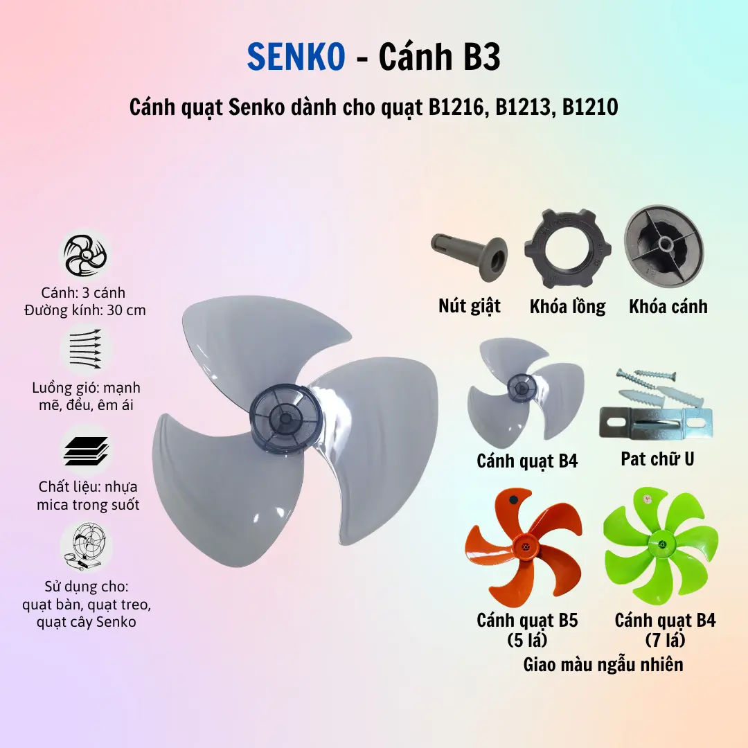Cánh quạt 3 - 5 - 7 cánh Senko B3, B4, B5- Khóa Lồng, Khóa Cánh - Nút Giật (Điều Khiển Xoay Quạt) - Pat Chữ U (Gắn Quạt Vào Tường) Quạt Senko - Hàng Chính Hãng - 1 cánh  quạt