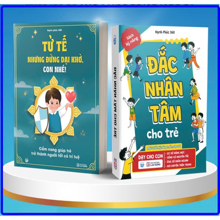 Bộ Sách: Tử Tế Nhưng Đừng Dại Khờ, Con Nhé + Đắc Nhân Tâm Cho Trẻ