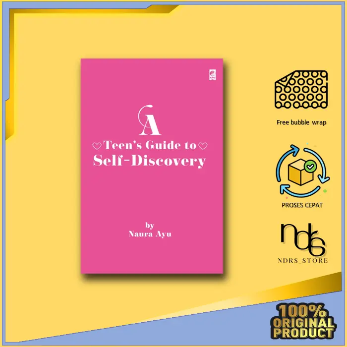 A Teen’s Guide to Self-Discovery -  Naura Ayu