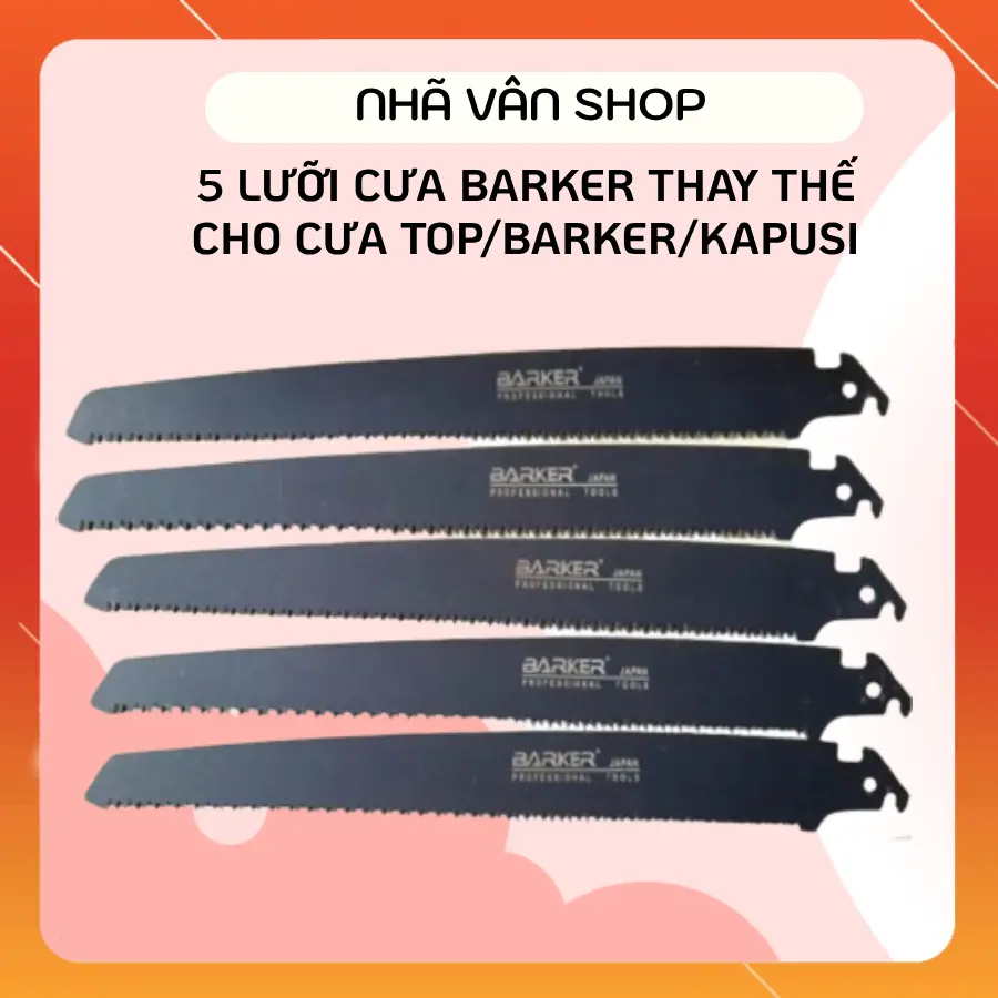 Bộ 5 Lưỡi cưa barker Nhật Bản, lưỡi cưa gỗ cầm tay (thay thế vào cưa Top, Barker, Kapusi), dụng cụ cắt tỉa, cưa, kéo,.. lưỡi  cưa góc, lưỡi  cưa đơn, luoi  cua cam loại tốt cưa  tre cuacam  taynhatban