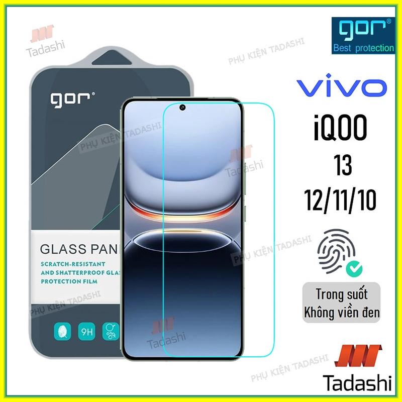 Kính Cường Lực Gor cho Vivo iQOO 13, iQOO 12, iQOO 11/ 11s, iQOO 10, iQOO Neo9s Pro/ Neo9s Pro+/ Neo 10Trong Suốt Vuốt Mượt 9H/ Vát 2.5D - Hãng Gor
