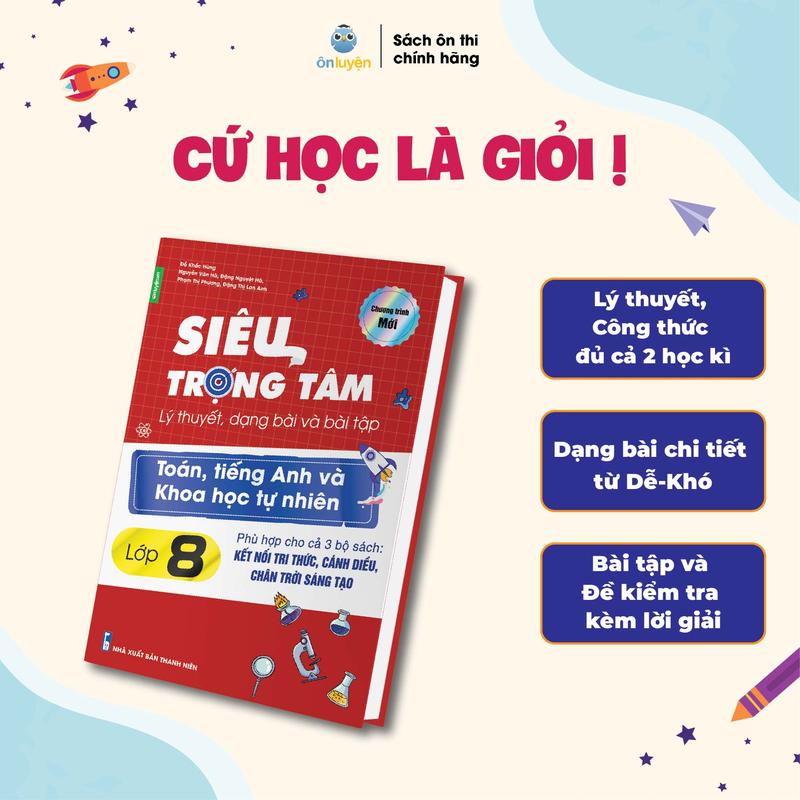 Lớp 8(bộ Kết nối, Cánh diều, Chân trời) - Sách Siêu trọng tâm môn Toán, Anh, KHTN - Nhà sách Ôn luyện