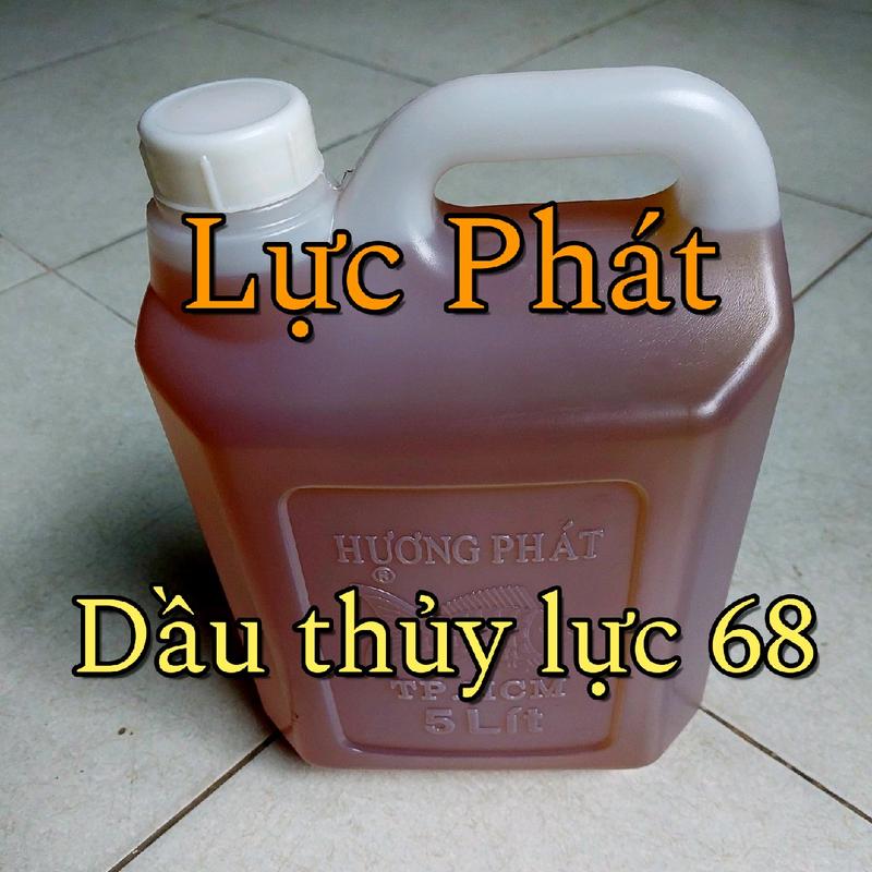 DẦU THỦY LỰC VG 68, NHỚT THỦY LỰC CHẤT LƯỢNG CAO: DẦU MỚI GIÁ RẺ CHIẾT TỪ PHUY - CAN 5 LÍT 2