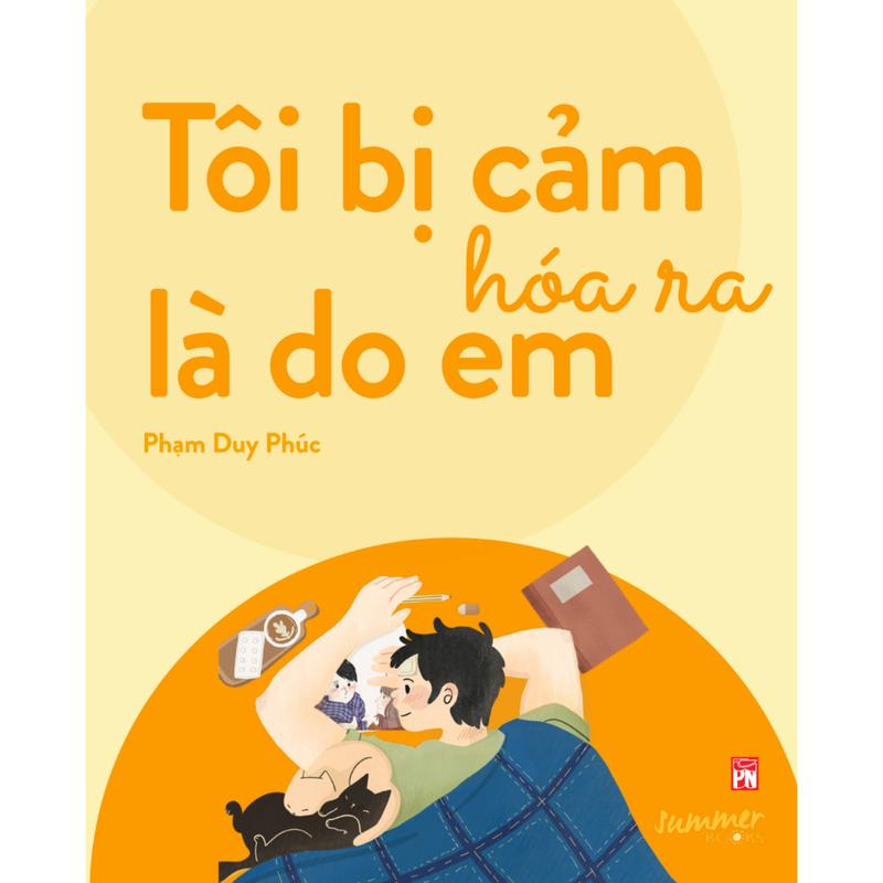 Timebooks - Sách Tôi Bị Cảm Hóa Ra Là Do Em - Phạm Duy Phúc 