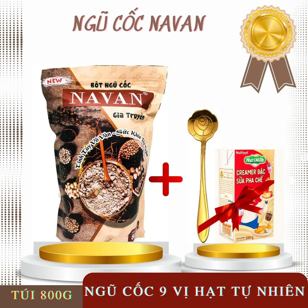 Ngũ Cốc Navan 9 Vị Hạt Dạng Túi 800G (Tặng Ly hoặc Sữa đặc + Muỗng Inox Mạ vàng) Không Đường