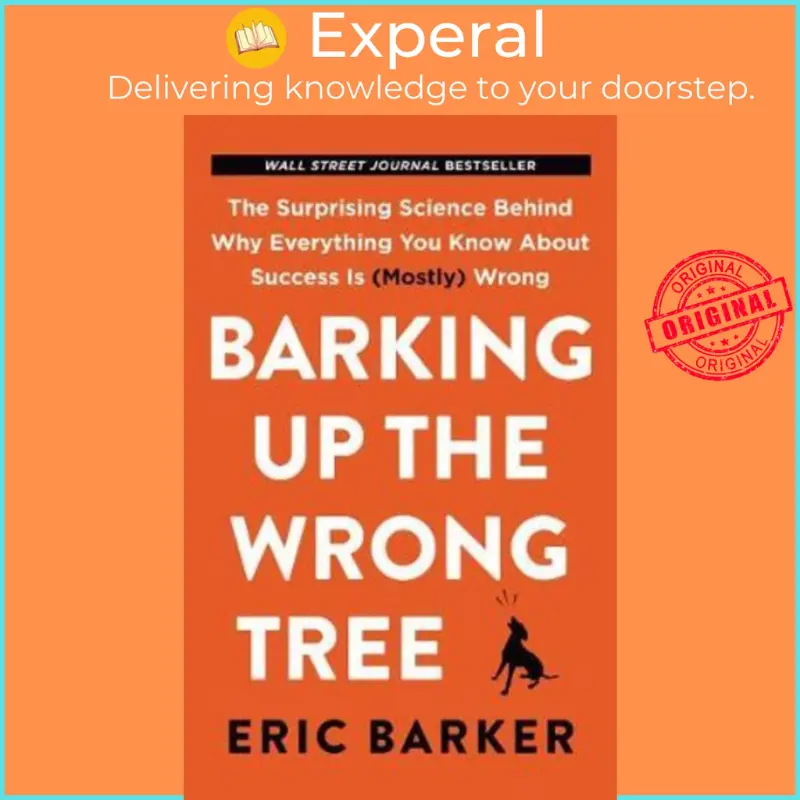 Casual Barking Up The Wrong Tree: Surprising Science Behind Why Everything You Know  By Eric Barker (US Edition, Paperback)