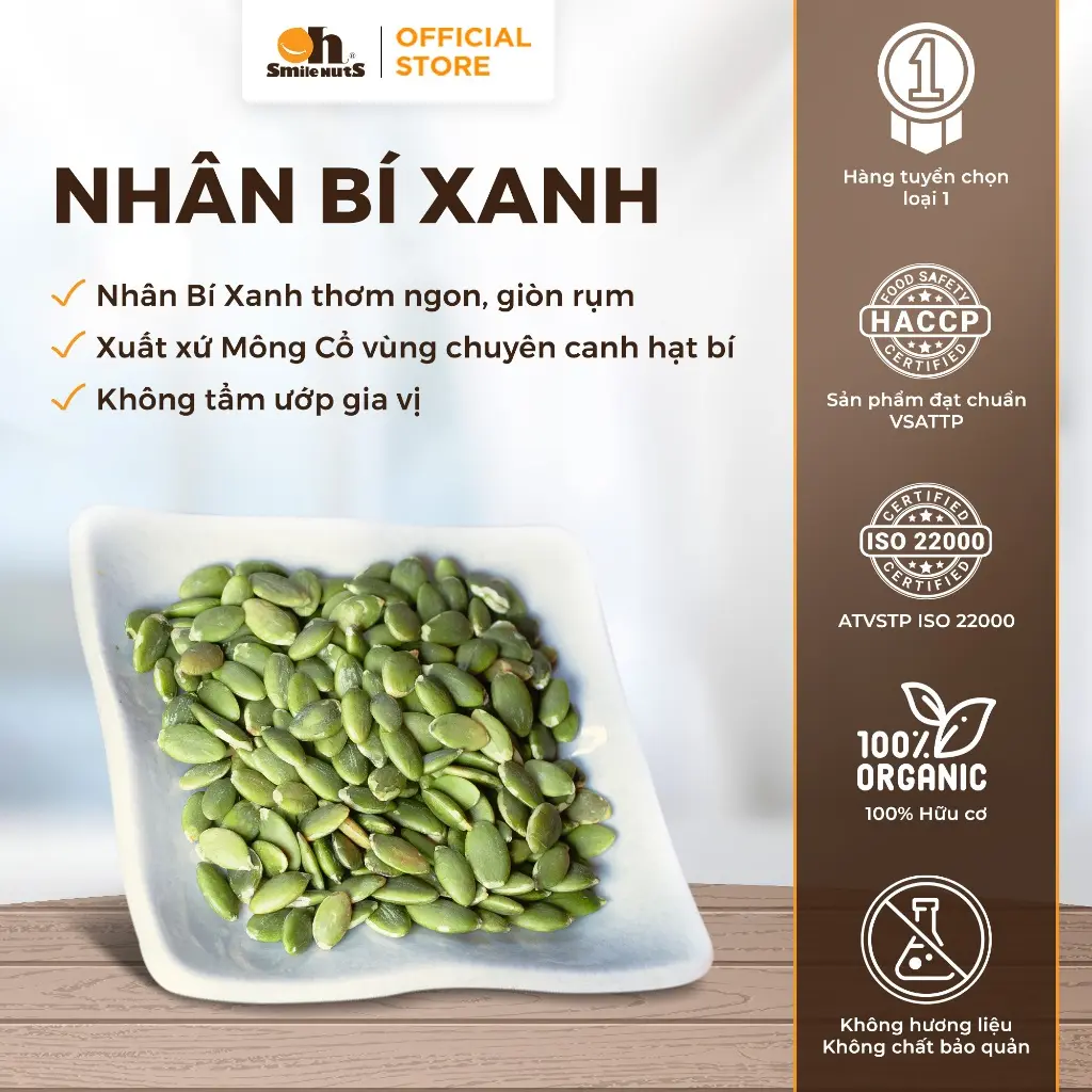 Nhân Hạt Bí Xanh Mông Cổ Smile Nuts Giòn Thơm Ăn Vặt, Làm Bánh, Nấu sữa