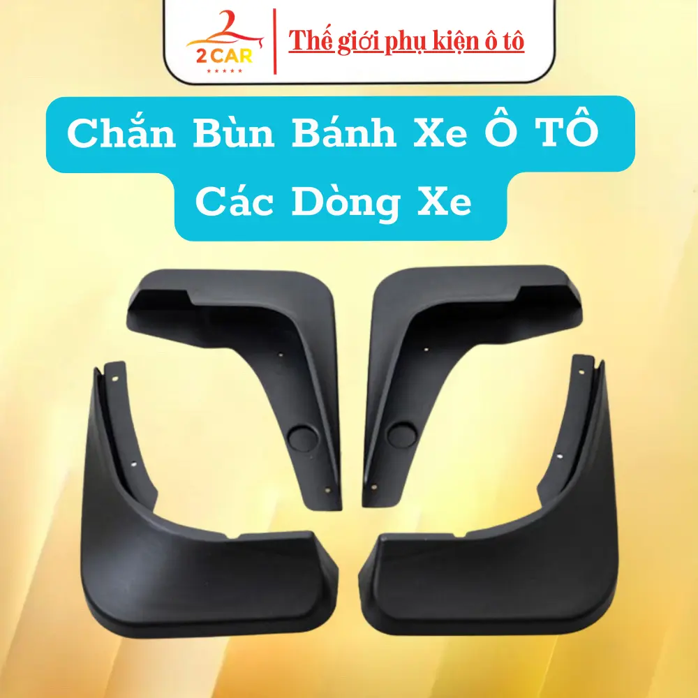 Bộ Chắn Bùn bánh Xe Ô TÔ-Các Dòng Xe- kèm Ốc Vít, Dễ Dàng Lắp Đặt Tại Nhà