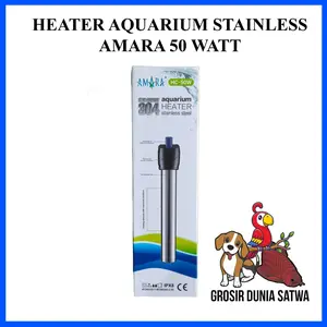 Pemanas Penghangat Air Aquarium / Heater Stainless Steel AMARA 50 watt