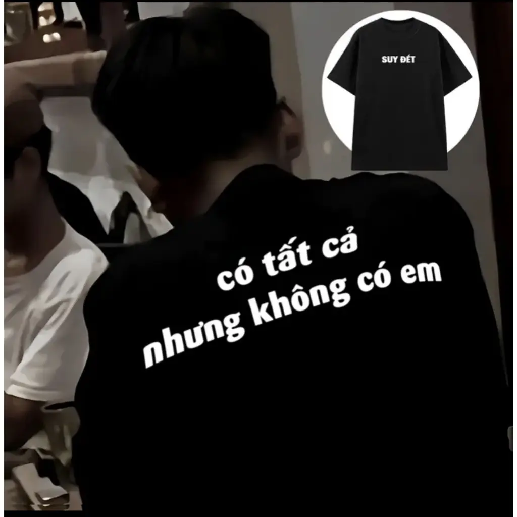 Áo Thun Unisex Nam Nữ in chữ Có tất cả nhưng thiếu em  chất vải 100% cotton thun co giản 4 chiều thoáng mát