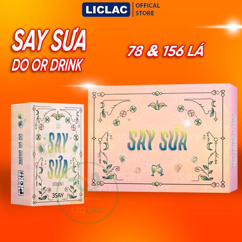 Bài Drinking Game DO or DRINK SAY SƯA 156 lá 66 lá. Đồ chơi giải trí Boardgame Bài Huệ Nốc Out cho Nhóm Bạn - LICLAC