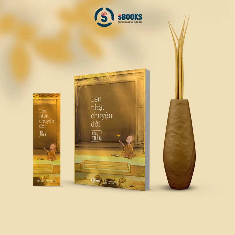 Sách - Lén Nhặt Chuyện Đời - Mộc Trầm (Thích Đạo Quang) - Sbooks 3