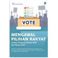 Gambar Mengawal Pilihan Rakyat - Catatan Pengawas pada Pemilu 2019 dan 2020 - Spesifikasi dari bintangsemestabook Kab. Sleman 5 Tokopedia