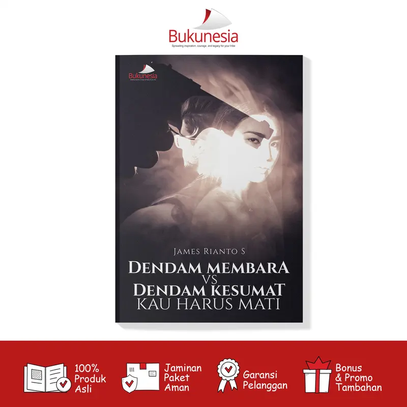 Buku Novel Drama - Dendam Membara vs Dendam, Kesumat Kau Harus Mati (Bukunesia)