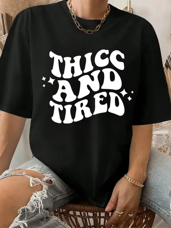Women's "Thicc and Tired" Slogan Print Round Neck Tee, Women's Letter Print Round Neck Tee, Fashion Casual Short Sleeve T-shirt for Daily Wear, Ladies Summer Clothes 0
